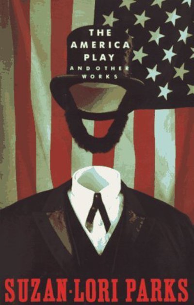 Cover for Suzan-Lori Parks · The America Play and other works (Paperback Book) (1994)