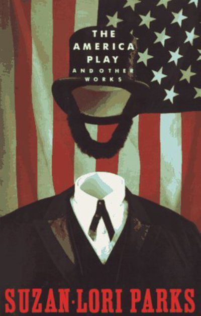 Cover for Suzan-Lori Parks · The America Play and other works (Pocketbok) (1994)