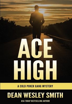 Cover for Dean Wesley Smith · Ace High (Hardcover bog) (2021)