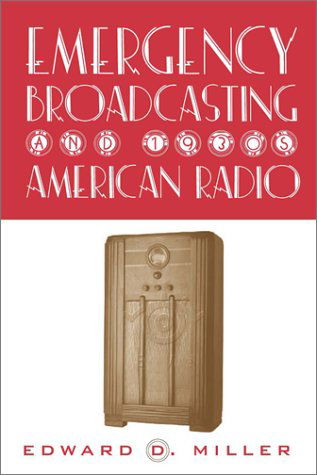 Cover for Edward Miller · Emergency Broadcasting &amp; 1930'S Am Radio (Hardcover Book) (2001)