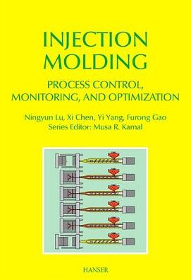 Cover for Yi Yang · Injection Molding Process Control, Monitoring, and Optimization (Hardcover Book) (2016)