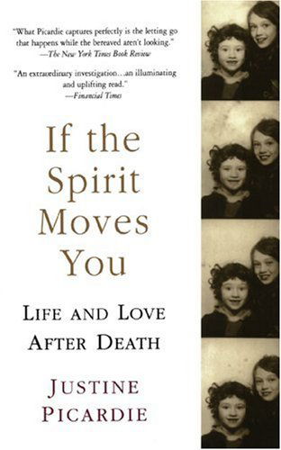 If the Spirit Moves You - Justine Picardie - Books - Riverhead Trade - 9781573229920 - July 1, 2003