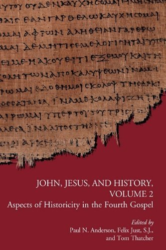 Cover for Editors · John, Jesus, and History, Volume 2: Aspects of Historicity in the Fourth Gospel (Paperback Bog) (2009)