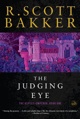 Cover for R. Scott Bakker · The Judging Eye: One (The Aspect-emperor) (Paperback Book) (2010)