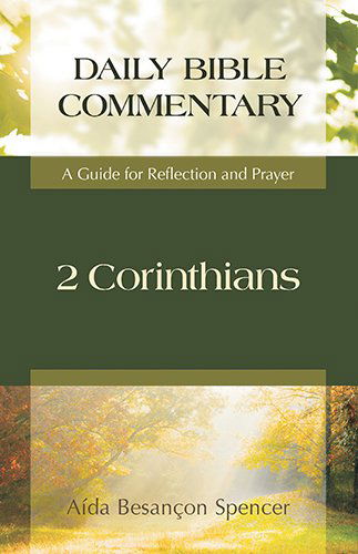 Cover for Aida Besancon Spencer · 2 Corinthians: a Guide for Reflection and Prayer (Daily Bible Commentary) (Taschenbuch) (2007)