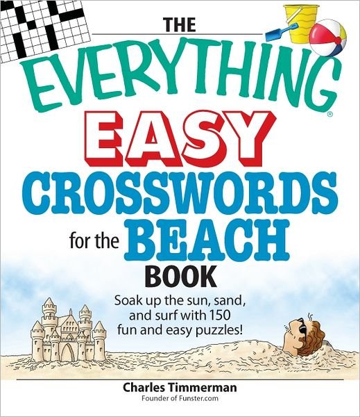 Cover for Charles Timmerman · The Everything Easy Crosswords for the Beach: Soak up the sun, sand, and surf with 150 fun and easy puzzles! - Everything (R) (Paperback Book) (2009)