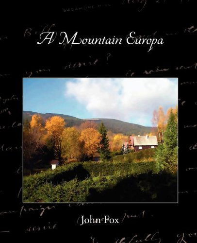 A Mountain Europa - John Fox - Books - Book Jungle - 9781605973920 - March 27, 2008