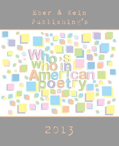 Cover for Eber &amp; Wein · Who's Who in American Poetry Vol. 3 (Paperback Book) (2013)