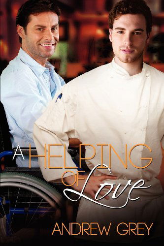 A Helping of Love - Andrew Grey - Książki - Dreamspinner Press - 9781613723920 - 16 marca 2012