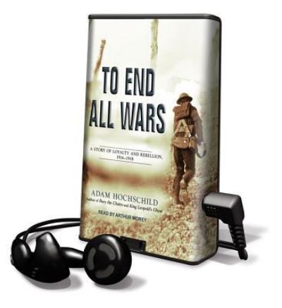 Cover for Adam Hochschild · To End All Wars (N/A) (2011)