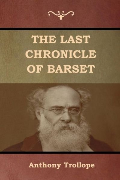 Cover for Anthony Trollope · The Last Chronicle of Barset (Pocketbok) (2019)