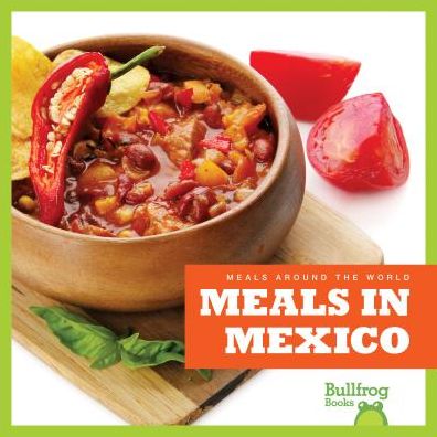 Cover for Cari Meister · Meals in Mexico (Paperback Book) (2016)