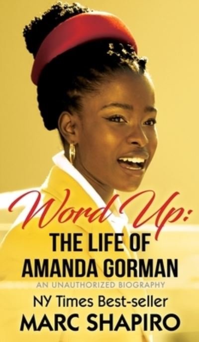 Cover for Marc Shapiro · Word Up: The Life of Amanda Gorman (Hardcover Book) (2021)
