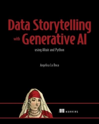 Cover for Angelica Duca · Data Storytelling with Generative AI (Hardcover Book) (2024)