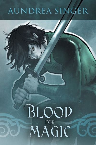 Cover for Aundrea Singer · Blood for Magic (Paperback Book) (2015)