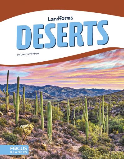 Deserts - Laura Perdew - Książki - Focus Readers - 9781635178920 - 1 sierpnia 2018