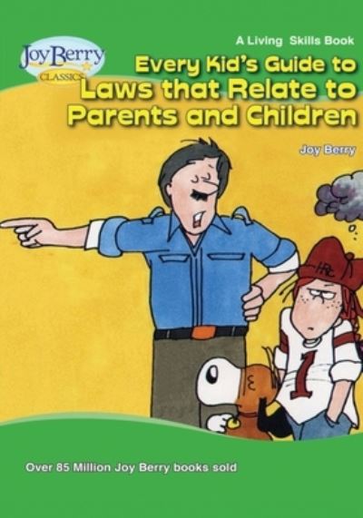 Cover for Joy Berry · Every Kid's Guide to Laws That Relate to Parents and Children (Book) (2020)