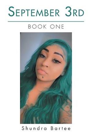 Cover for Shundra Bartee · September 3rd (Book) (2021)