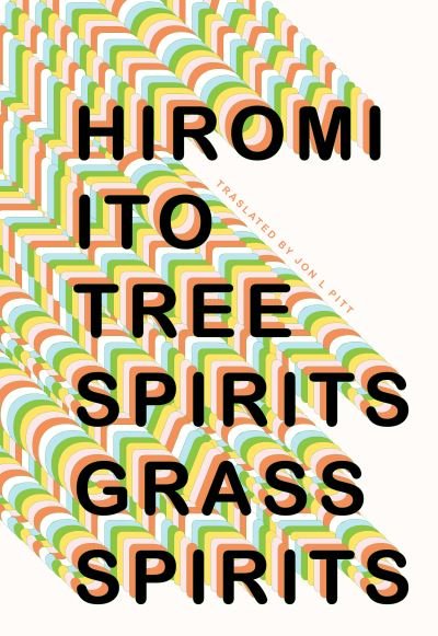Cover for Hiromi Ito · Tree Spirits Grass Spirits (Paperback Book) (2023)