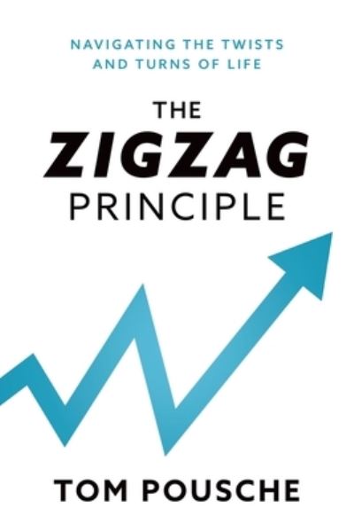 Cover for Tom Pousche · The Zigzag Principle (Paperback Book) (2021)