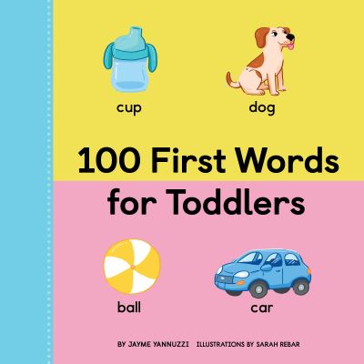 Cover for Jayme Yannuzzi · 100 First Words for Toddlers (Paperback Book) (2020)