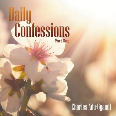 Cover for Charles Adu-Gyamfi · Daily Confessions (Book) (2022)