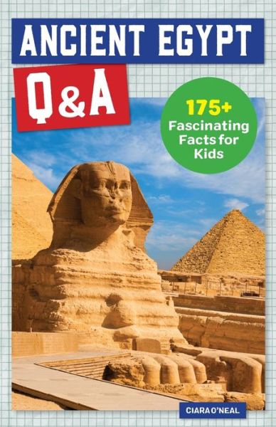 Cover for Ciara O'Neal · Ancient Egypt Q&amp;A (Paperback Book) (2021)