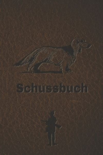 Schussbuch - Björn Meyer - Bücher - Independently Published - 9781652825920 - 29. Dezember 2019