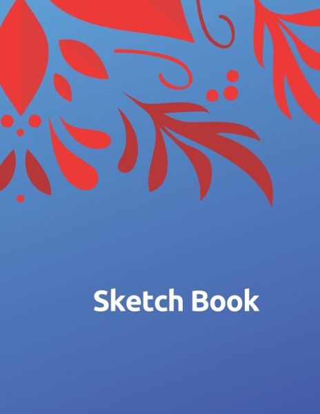 Sketch Book Unleash your Inner for Drawing \ 120 Pages, "8.5 x 11" - Ball - Książki - Independently Published - 9781656603920 - 6 stycznia 2020