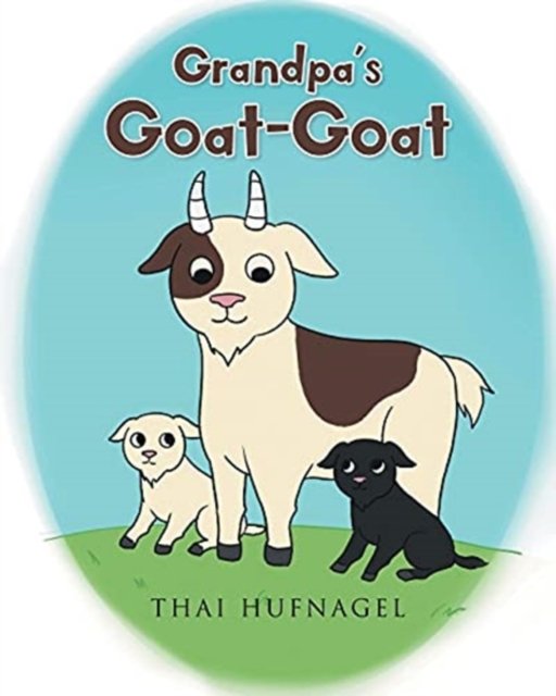 Cover for Thai Hufnagel · Grandpa's Goat-Goat (Paperback Bog) (2021)