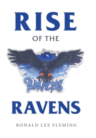 Cover for Ronald Lee Fleming · Rise of the Ravens (Hardcover Book) (2021)