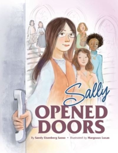 Cover for Sandy Eisenberg Sasso · Sally Opened Doors (Hardcover Book) (2022)