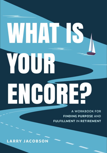 Cover for Larry Jacobson · Your Ideal Retirement Workbook: A Step-by-Step Guide to Retiring with Purpose and Fulfillment (Effective Retirement Book, Golden Years Financial Guide, Financial Goals, Retirement Tips) (Paperback Book) (2024)