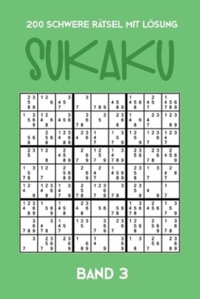 Cover for Tewebook Sukaku · 200 Schwere Ratsel mit Loesung Sukaku Band 3 (Paperback Bog) (2019)