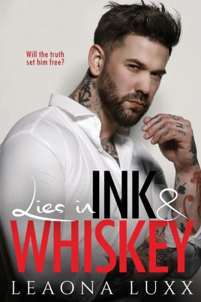 Cover for Leaona Luxx · Lies in Ink &amp; Whiskey (Paperback Book) (2018)