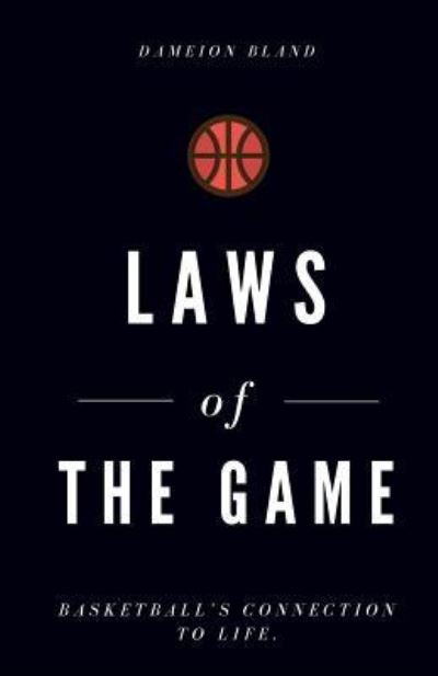 Cover for Dameion J Bland · Laws of The Game (Pocketbok) (2018)