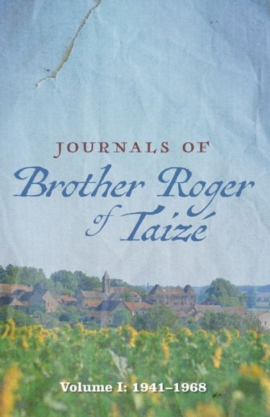 Cover for Brother Roger of Taize · Journals of Brother Roger of Taize (Paperback Book) (2021)