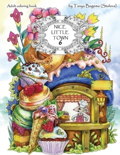 Nice Little Town - Tatiana Bogema (Stolova) - Boeken - Createspace Independent Publishing Platf - 9781725594920 - 15 augustus 2018