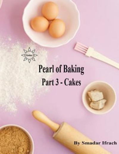 Pearl of Baking - Smadar Ifrach - Bøger - Independently Published - 9781726612920 - 30. september 2018