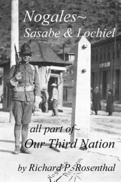 Cover for Richard Rosenthal · Nogales, Part of Our Third Nation (Paperback Book) (2018)