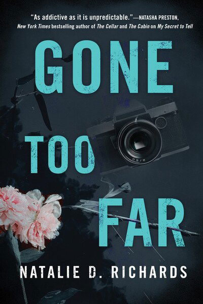 Natalie D. Richards · Gone Too Far (Paperback Bog) (2020)