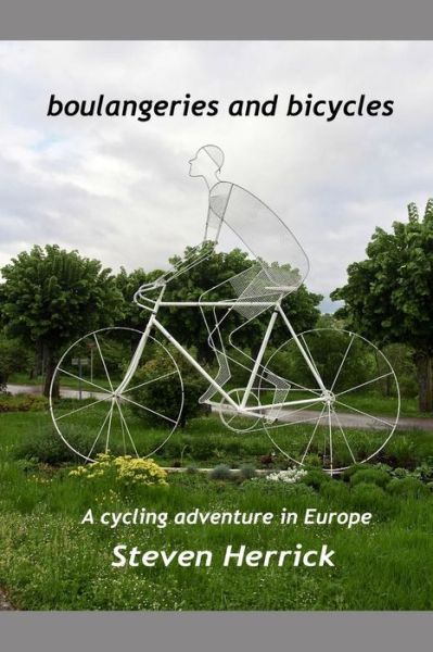 Cover for Steven Herrick · Boulangeries and Bicycles (Paperback Book) (2018)