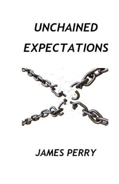 Cover for James Perry · Unchained Expectations (Paperback Bog) (2018)