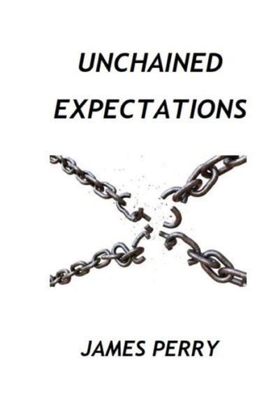 Cover for James Perry · Unchained Expectations (Paperback Book) (2018)