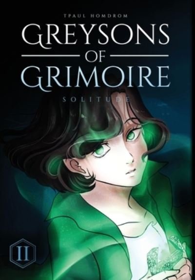 Cover for Tpaul Homdrom · Greysons of Grimoire (Hardcover Book) (2020)