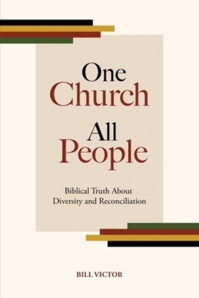 Cover for Bill Victor · One Church All People (Paperback Book) (2020)