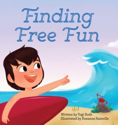 Cover for Yogi Roth · Finding Free Fun (Book) (2022)