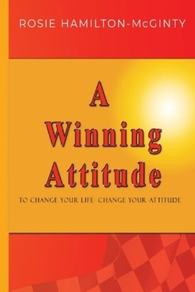 Cover for Rosie Hamilton-McGinty · A Winning Attitude (Pocketbok) (2022)