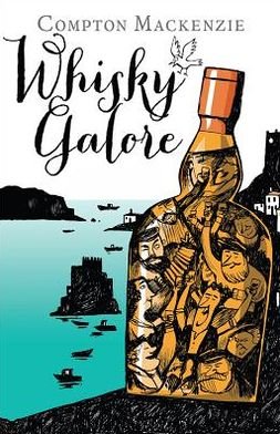 Cover for Compton Mackenzie · Whisky Galore (Hardcover Book) (2012)