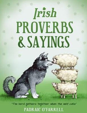 Cover for Padraic O'Farrell · Irish Proverbs and Sayings (Hardcover Book) (2017)